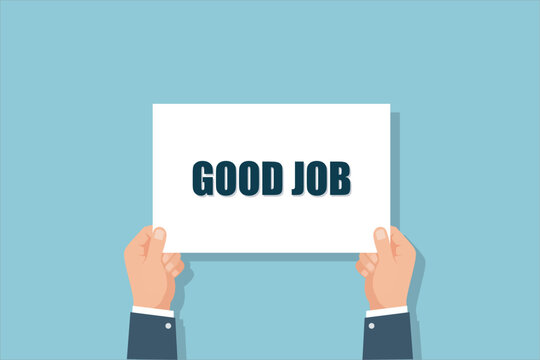Hands holding paper card with Good Job message text. Vector illustration for employee recognition, appreciation, and praise concept.