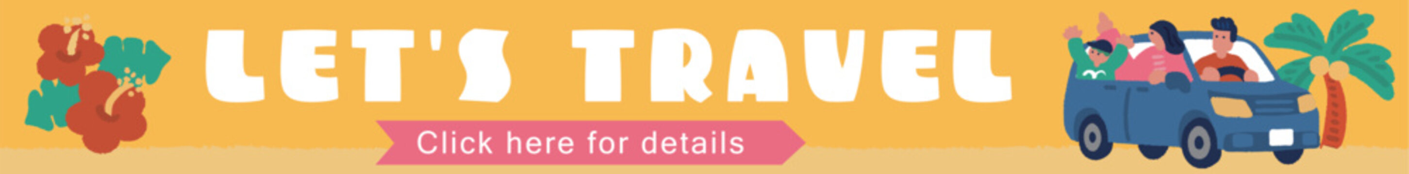 「LET'S TRAVEL」家族が車に乗る横長トラベル広告バナーイラスト（オレンジ）