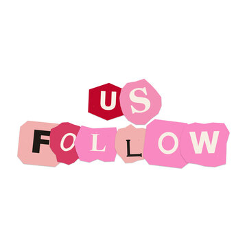 Follow us text made from ransom note style letters on pink as PNG cutout