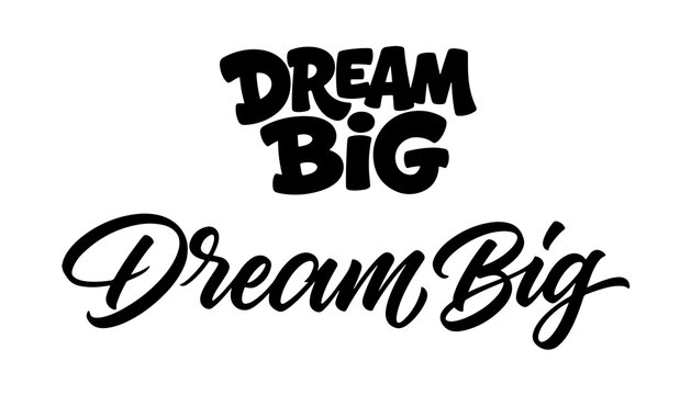 Dream Typography Design Set with Bold Lettering and Script Font. Motivational Phrase Illustration