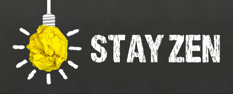 Stay Zen	
