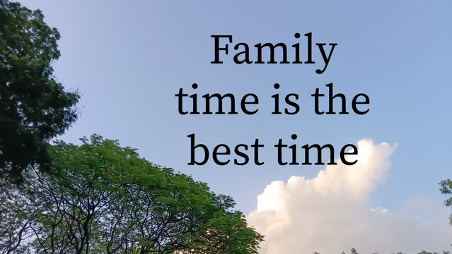 Motivational family quotes with trees sky cloud background