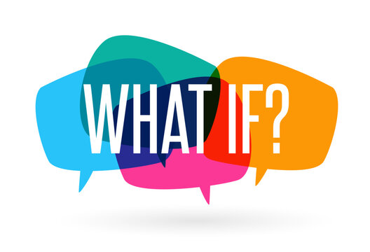Text "What if?" on speech bubble