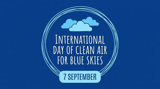 Circular badge displays text for the International Day of Clean Air for Blue Skies on 7 September.