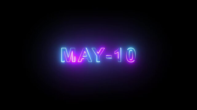 Neon glowing text May 10 date animation on black background for calendar event countdown.