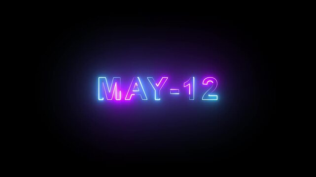 Neon glowing May 12 date text animation on black background for calendar event countdown.