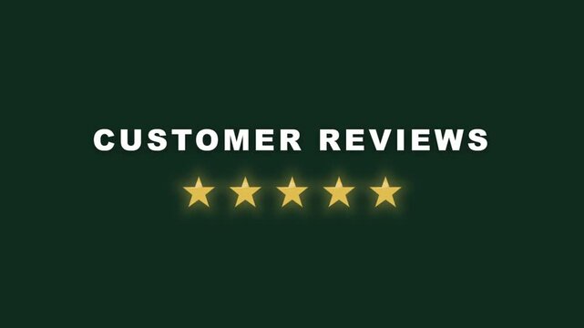 Customer Reviews 5 Star Rating Animation Motion Graphics Dark Green Background Satisfaction Feedback 