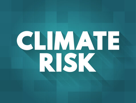 Climate Risk text quote on abstract mosaic background, representing global warming danger, environmental hazard and sustainability challenge concept for ecology awareness
