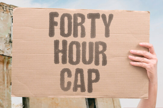 "Forty hour cap" Some nations cap work at 35 hours weekly. SOME. NATIONS. CAP. WORK. AT.