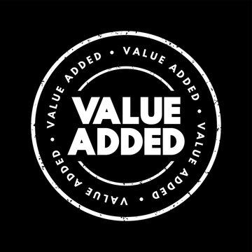 Value Added text stamp seal design with distressed circular badge, grunge round emblem business quality guarantee typography concept