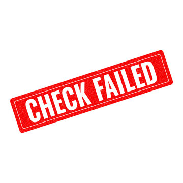 Red check failed stamp with bold text isolated on transparent background