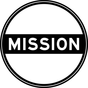 Black color round seal sticker in word mission on white background
