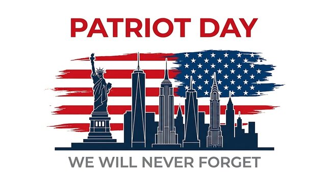 Patriot day text with usa flag and new york city skyline silhouette for memorial day or veterans day commemoration and remembrance purposes.