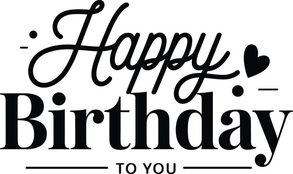 Happy birthday to you mixed font typography label with thin underline accent and small cute hand drawn hearts