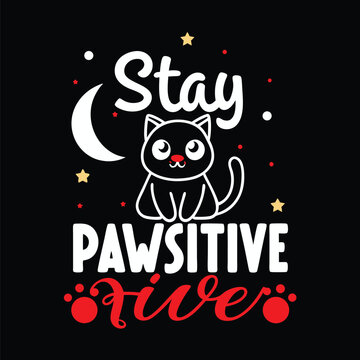 Adorable cartoon black cat sitting under a crescent moon with a positive Stay Pawsitive message T shirt Design