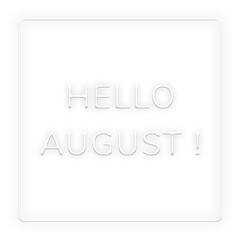 Naklejka premium Neon frame Hello August! png border lettering