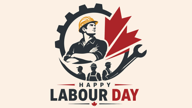 Happy labour day canada celebration with worker, gear, wrench and maple leaf emblem, labour day, labour day 2026, happy labour day canada, labour day background, labour day vector