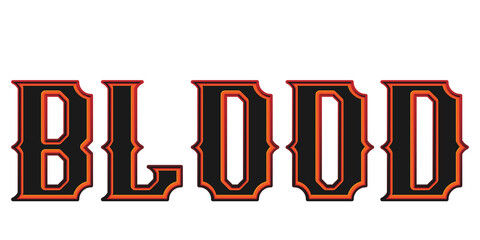 Western style blood word typography with orange and red outline isolated on white background © Ndoewer