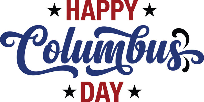 Happy Columbus Day text vector design with script lettering and stars