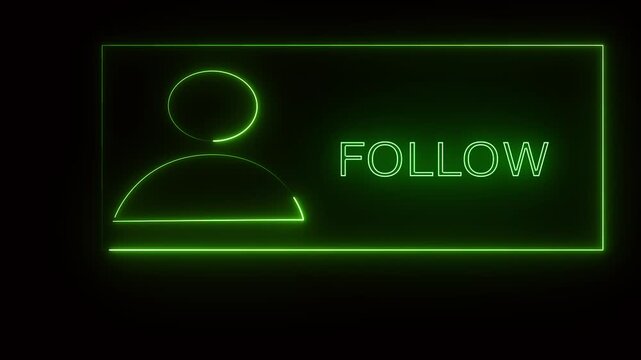 Green neon FOLLOW button graphic overlay isolated on solid black background for social media content creators. 4K video.