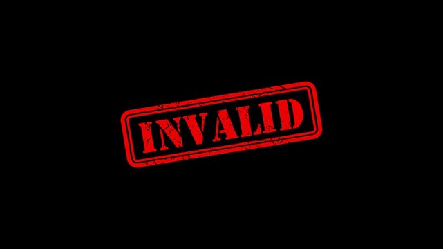 Red grunge invalid rubber stamp animation on black background, INVALID