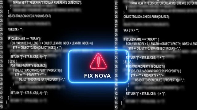 Neon fix nova warning sign over scrolling software source code background, programming coding development