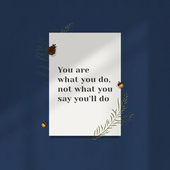 Naklejka premium Motivation wall quote you are what you'll do on white paper with acorn decor