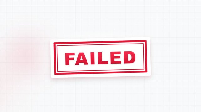 A bold red stamp displaying the word failed, often used to indicate an unsuccessful attempt or rejection in various contexts