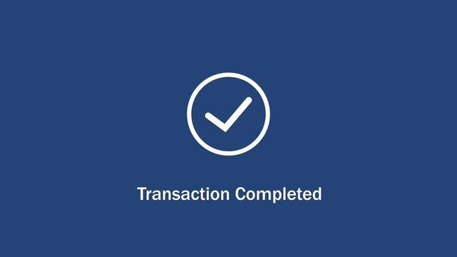 Transaction completed motion animation featuring a clean white checkmark on a solid navy blue background, digital payment confirmation, e-commerce, and ui ux