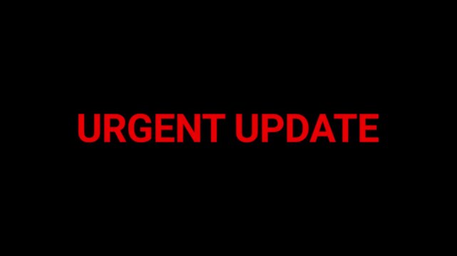 Urgent update notification appears in bold red text against a solid black background to command immediate attention from the viewer.