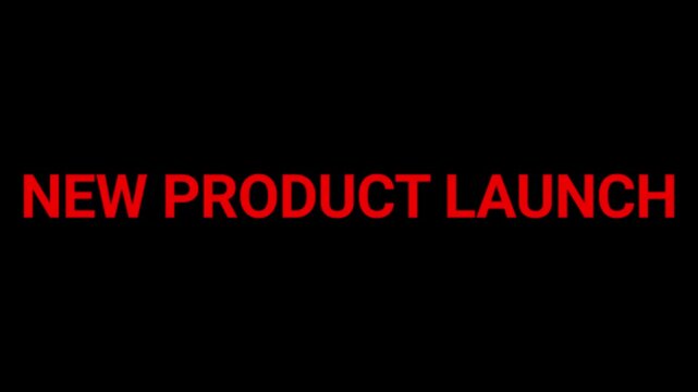 New product launch message is displayed in bright red text on a pitch-black background to capture attention for upcoming commercial releases.