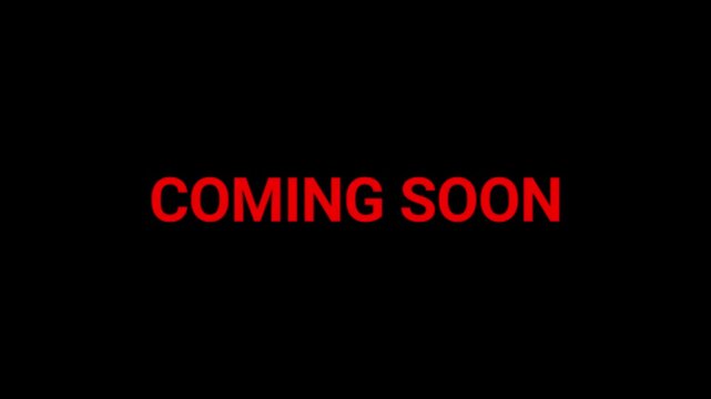Coming soon text appears in a sharp red font on a black background to build anticipation for a future product launch or event.