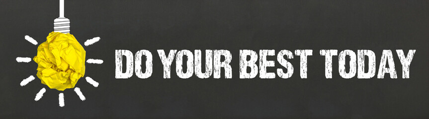 Naklejka premium do your best today 