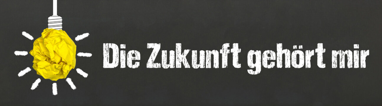 Die Zukunft gehört mir
