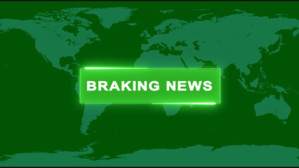 World map with green background and glowing green breaking news banner global news report © Surjomukhi
