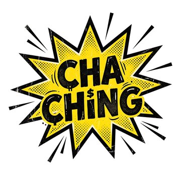 Cha Ching Money Comic Bubble White Background