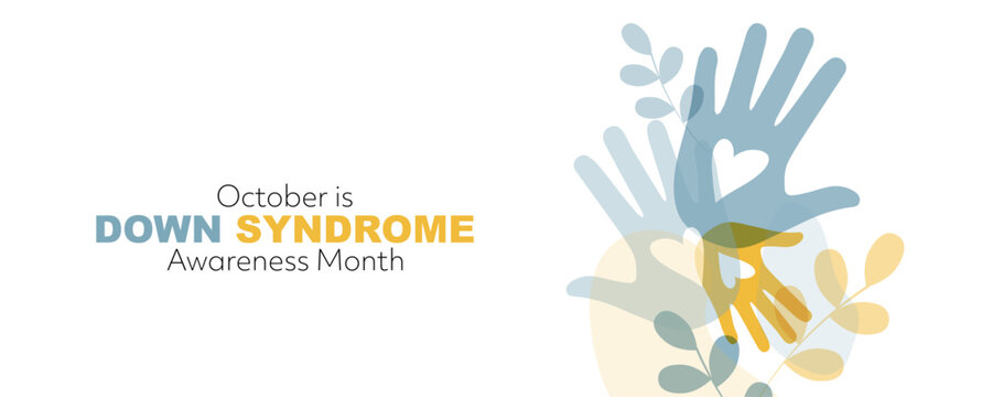 October is Down Syndrome Awareness Month banner.