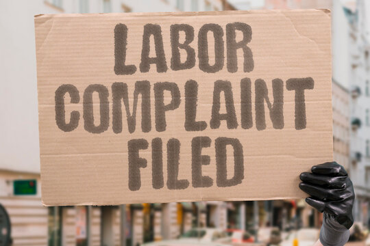 "Labor complaint filed" State or federal wage complaint submitted. COMPLAINT. LABOR. DEPARTMENT. WHD. SUBMIT.