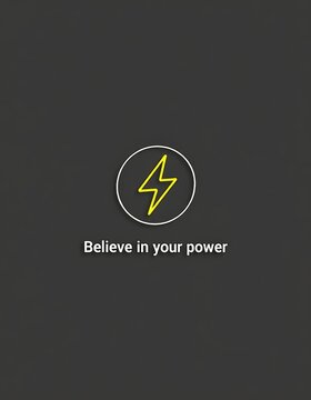 Motivational Quote Screen with Lightning Bolt and "Believe in Your Power" Message