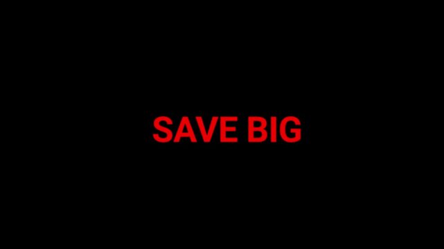 Save big promotional text appears in glowing red to signify deep discounts and seasonal retail clearance events.