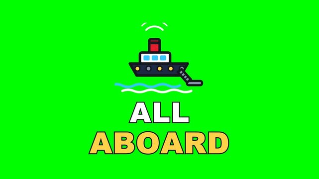 4K green screen ALL ABOARD animated text - the funnel sounding off over the gangway, kinetic typography sailing and boating overlay for travel vlogs and social media, chroma key