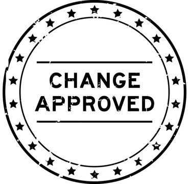 Grunge black change approved word round rubber seal stamp on white background