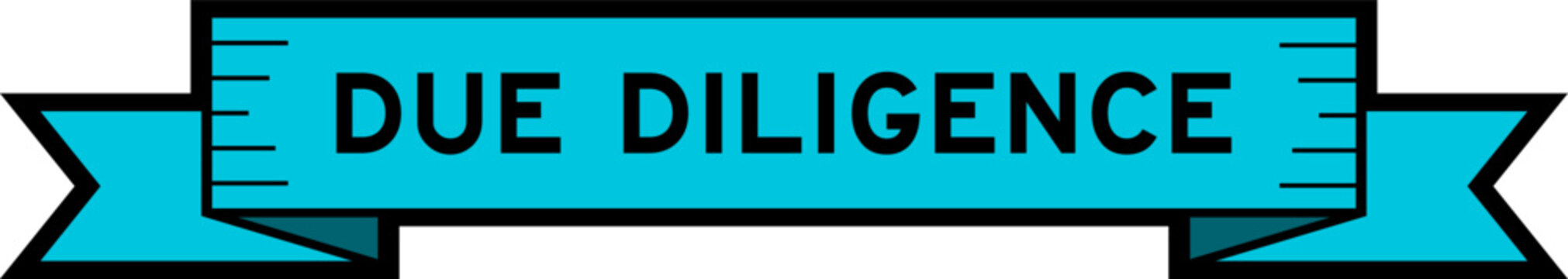 Ribbon label banner with word due diligence in blue color on white background