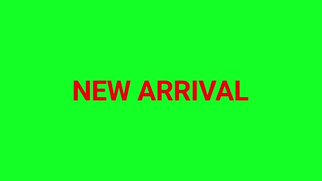 New arrival text is displayed in a clear font against a solid green screen backdrop to facilitate easy removal during the post production phase.