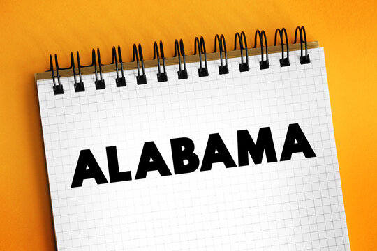 Alabama is a state in the Southeastern region of the United States, text concept on notepad