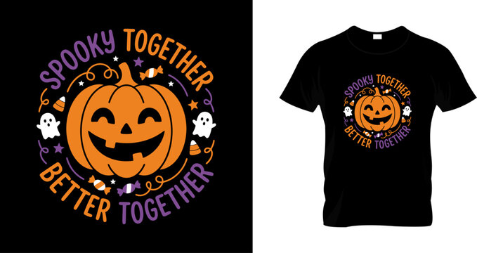 Spooky together better together halloween tshirt design with cute pumpkin and ghosts