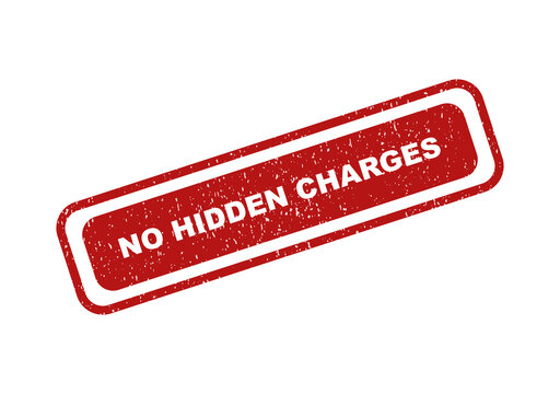 Red rubber stamp with the text no hidden charges on a rectangular box