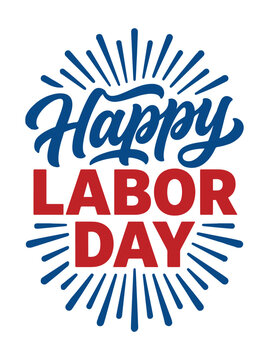 Happy Labor Day red and blue stacked typography layout with radiating linear sunburst elements isolated on white background