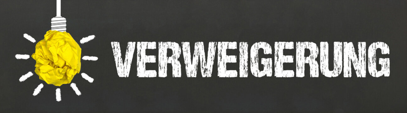 Verweigerung	
