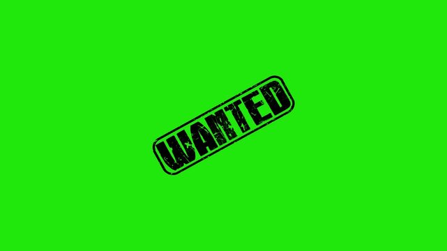 Wanted rubber stamp impression animation isolated on a bright green chroma key background for editing